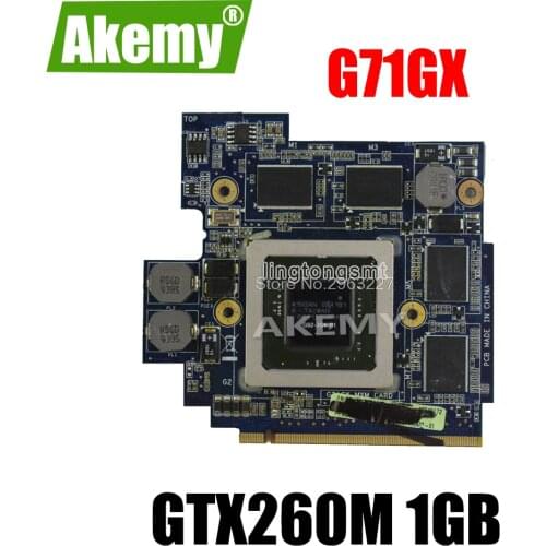 Craphic/Video card For Asus G71G G71GX G72GX PN 69N0FHV11B02-01 GTX 260M GTX260M G92-751-B1 60-NVZVG1000-A02 DDR3 1GB MXM VGA