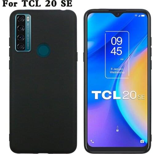 For TCL 20 SE T671H 6.82" Soft Case For TCL 20 SE Case Matte Soft Silicone Back Cover Phone Cases For TCL 20 SE T671H