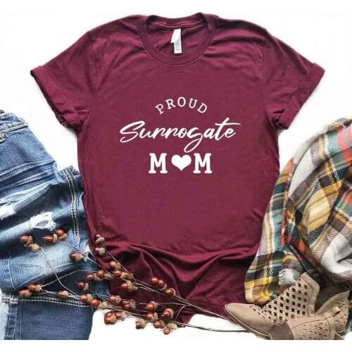 Proud Surrogate Mom Print Women Tshirts Cotton Casual Funny t Shirt For Lady Yong Girl Top Tee Hipster FS-41