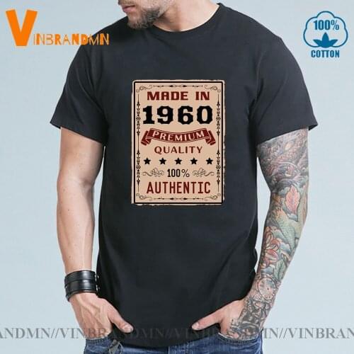 Retro Premium quality 100% Authentic Made in 1960 T Shirt men Vintage Born in 1960 T-shirt Awesome Birthday 60s Apparel