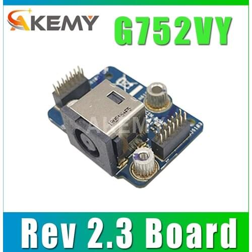 G752VY Rev 2.3 Board Charging Port For Asus G752V G752VM G752VT G752VY G752VS G752VL DC Power Jack Power Board Connector