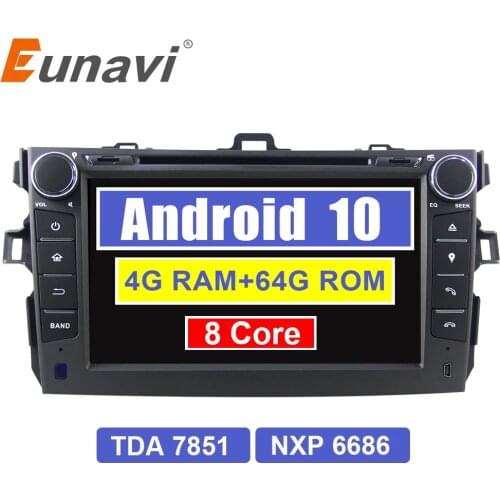 Eunavi 2 din Android 9 Car Multimedia radio dvd player for Toyota Corolla 2007 2008 2009 2010 2011 GPS 2din auto stereo tda7851