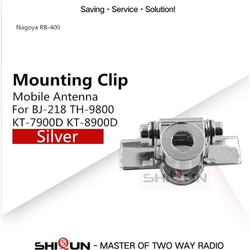 NAGOYA RB-400 RB400 RB-66 Mobile Radio Antenna Mount Clip for Car Antenna bracket for TH-9800 BJ-218 MP300 MP320 QYT KT-7900D