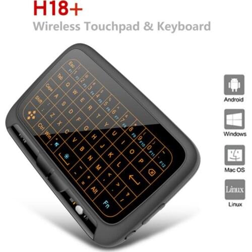 New H18+ Wireless Air Mouse Mini Keyboard Full screen touch 2.4GHz Keyboard Touchpad with Backlight Function For PC Laptop PS3