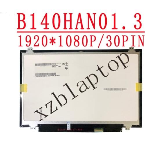 B140HAN01.3 FRU 00HT622 04X5525 14.0inch special 1920*1080 IPS FHD EDP 30pin For Lenovo Y40 E440 T450 T440P T440S LCD LED screen