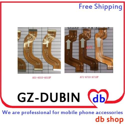 BY DHL For A51 A515 A515F A515FT A71 A715 A715F Motherboard Main Connector LCD Display Flex Cable Repair Part