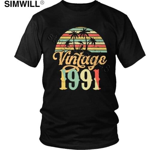 Mens1991 Happy Birthday Gift Tee Tops Personality Vintage 1991 Classic T shirt Short Sleeves Eco Cotton Casual Tshirt Clothes
