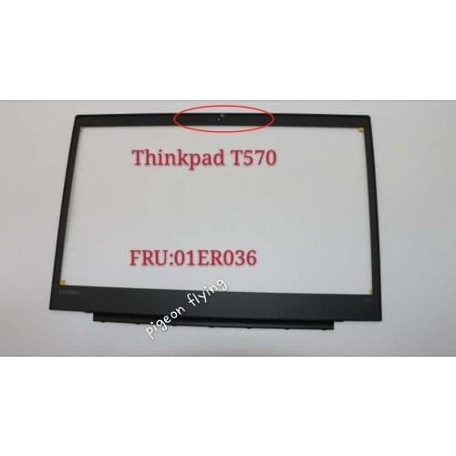 For Thinkpad T570 LCD Bezel/B cover FRU 01ER036 01ER038