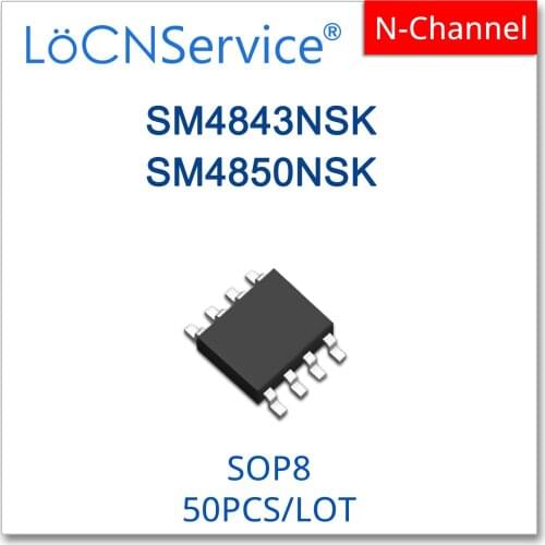 LoCNService 50PCS 500PCS SOP8 SM4843NSK SM4850NSK N-CHANNEL High quality
