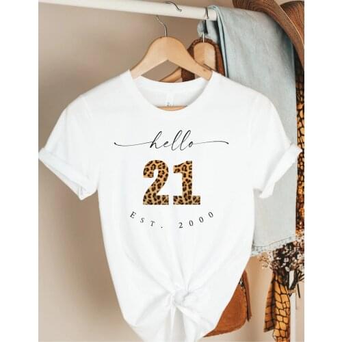 Leopard Birthday Hello 21 Custom Personalized print shirt Minimalist Boho Gift Her 100%cotton O Neck Female Clothing Plus Size