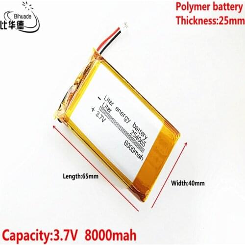 Liter energy battery Good Qulity 3.7V,8000mAH 254065 Polymer lithium ion / Li-ion battery for tablet pc BANK,GPS,mp3,mp4
