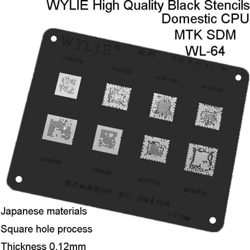 WL-64 MT6771V MT6757V SDM450 SDM660 SDM710 MT6762V MT6763V MT6739V MT CPU IC Chip BGA Reballing Stencil