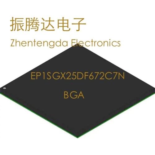New EP1SGX EP1SGX25 EP1SGX25DF672 EP1SGX25DF672C7N BGA EP1SGX25DF672C7N