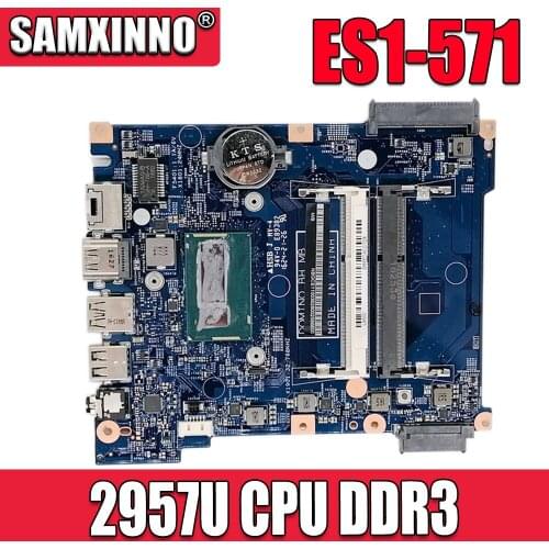 SAMXINNO For Acer aspire ES1-571 ES1-571G Laptop Motherboard NBGCE11005 448.09002.0011 448.09003.0011 2957U CPU DDR3
