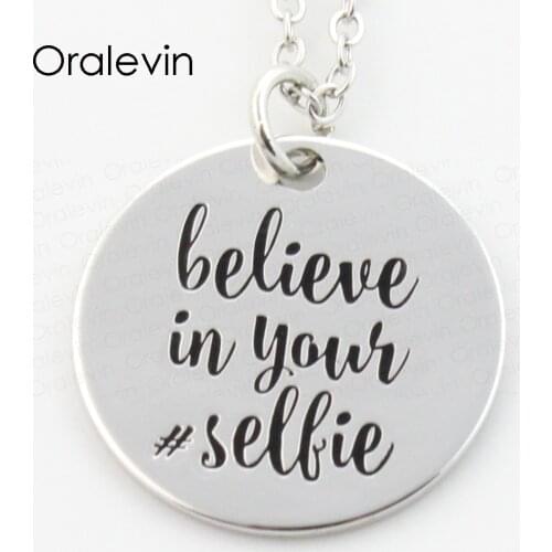 Wholesale BELIEVE IN YOUR SELFIE Engraved Pendant Charms Necklace Lover Gift Jewelry 10Pcs/Lot,#LN202