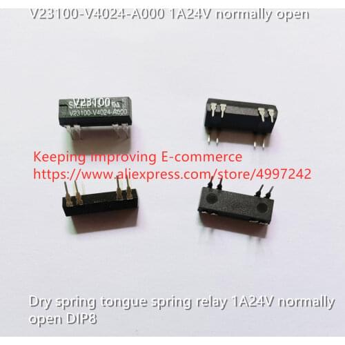 Original new 100% V23100-V4024-A000 dry spring tongue spring relay 1A24V normally open DIP8