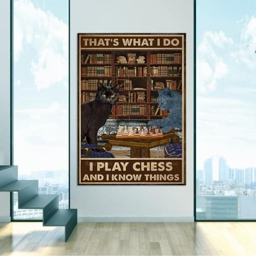 Black Cat Plays Chess Poster This is how I play chess, I know things posters, home decor posters