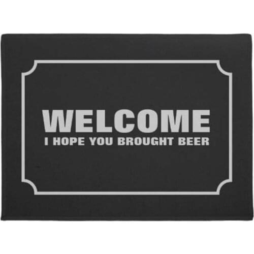 Welcome I Hope You Brought Beer Doormat Home Decoration Entry Non-slip Door Mat Rubber Washable Floor Home