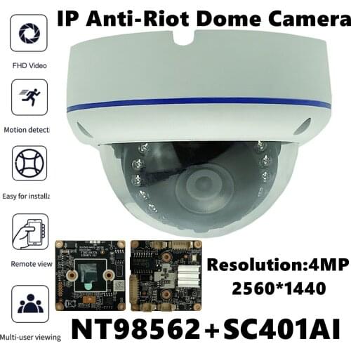 NT98562+SC401AI IP Anti-Riot Dome Camera 4MP 2560*1440 H.265 IRC VMS XMEYE ONVIF Low illumination Radiator P2P Motion Detection