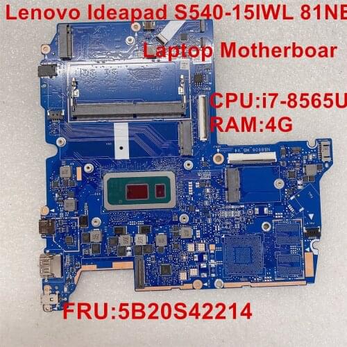 Mainboard For Lenovo Ideapad S540-15IWL 81NE Laptop Motherboard CPU i7-8565U UAM RAM:4G FRU:5B20S42214 100% Test ok