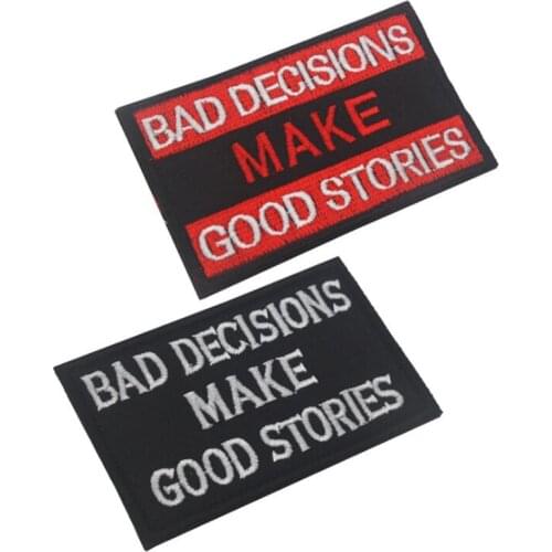 English 3D Embroidery Armband Bad Decision Will Become A Good Story Badge Military Tactics Morale Personality Badge Patch