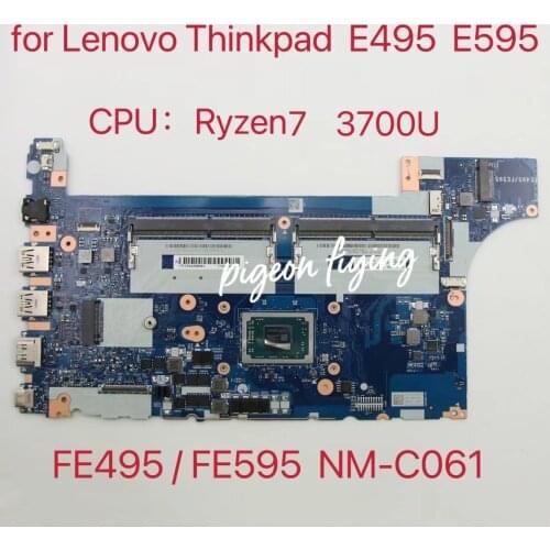 For lenovo thinkpad E495 portátil placa-mãe FE495 FE595 NM-C061 COM CPU R7-3700U placa-mãe 100% test ok