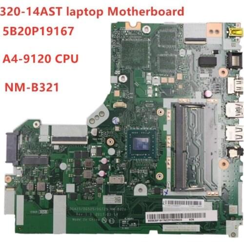 Notebook motherboard NM-B321 For Lenovo ideapad 320-14AST laptop Mainboard CPU A4-9120 DDR4 PN: 5B20P19167 100% tested ok