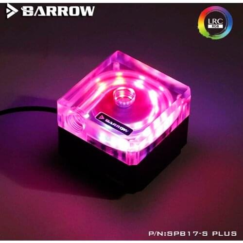 Barrow SPB17-S PLUS 17W Pump,PWM control speed,5V lighting LRC2.0 PLUS version,for water cooler building