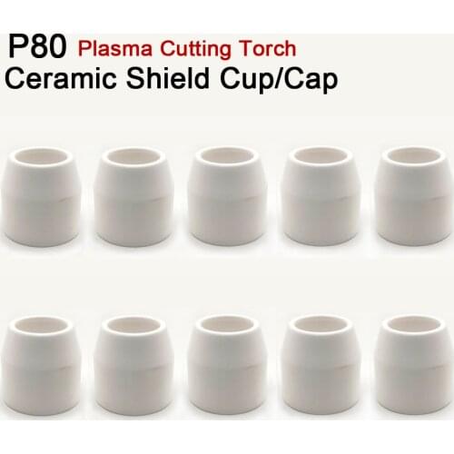10Pcs P80 Ceramic Shield Cup/Cap Inverte Air Plasma Cutter Cutting Machine Torch Gun Consumables Accessories Spare Parts