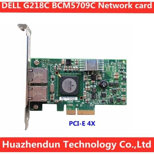 Original DELL G218C Broadcom BCM5709C 5709 PCI-E 4X dual-port Gigabit network card 1pcs