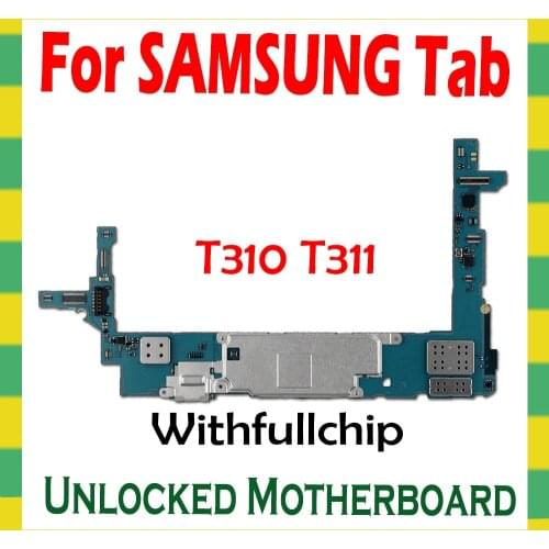 Unlock Original Mainboard For Samsung Galaxy Tab 3 8.0 T310 T311 T315 Motherboard Android Logic Board Full Chips 16GB 1.5GB RAM