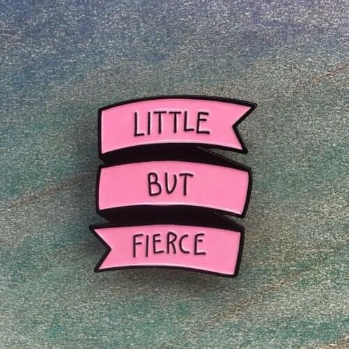 Hiphop Rock pin LITTLE BUT FIERCE Brooch Creative Fashion Chapter Backpack Handbag with pins