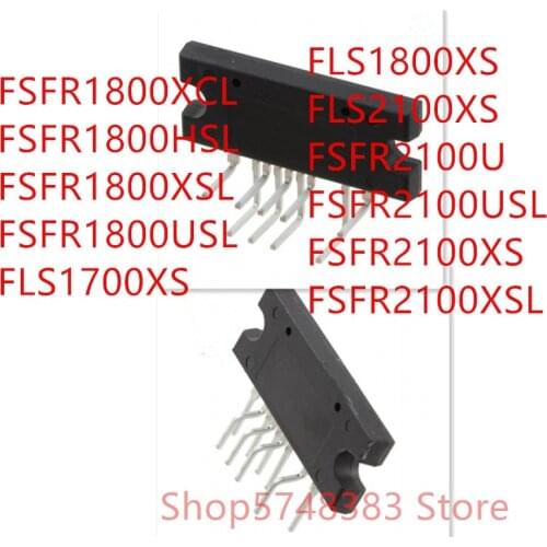 10PCS FSFR1800XCL FSFR1800HSL FSFR1800XSL FSFR1800USL FLS1700XS FLS1800XS FLS2100XS FSFR2100U FSFR2100USL FSFR2100XS FSFR2100XSL