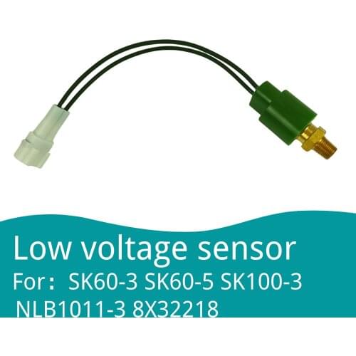 NLB1011-3 8X32218 Low Voltage Pressure Swich Sensor for KOBEICO SK60-3 SK60-5 SK100-3 Excavator Accessories Part