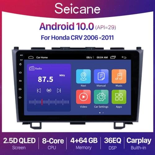 Seicane Android 10.0 2Din 4+64G Car Radio GPS Navigation For Honda CRV 2006 2007 2008 2009 2010 2011 Multimedia Player Head Unit