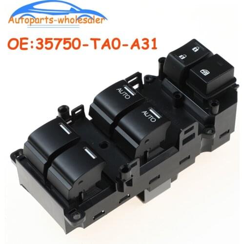 Car 35750TA0A31 35750-TA0-A31 For 2008-2012 Honda Accord EX Power Window Control Switch 35750-TA0-A32/35750TA0D01