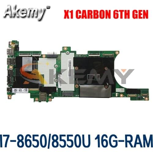 For lenovo thinkpad x1 carbon 6th Gen Laptop Motherboard NM-B481 W/ I7-8650 / 8550U 16G-RAM FRU 01YR233 01YR226 Mainboard