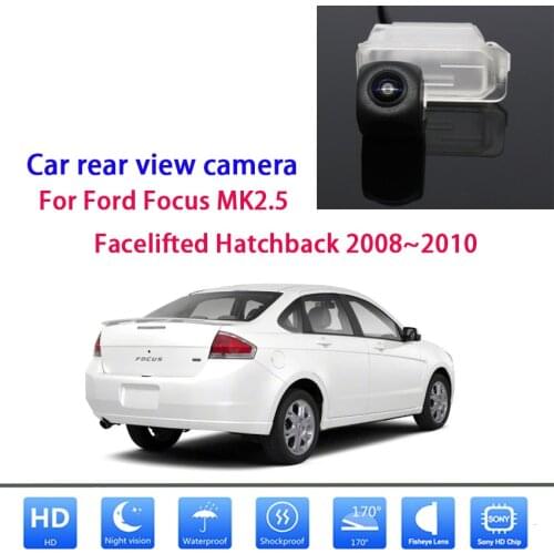For Ford Focus MK2.5 facelift hatchback Starlight Night Vision 2008~2010 Car Rear View Camera Waterproof High Quality RCA