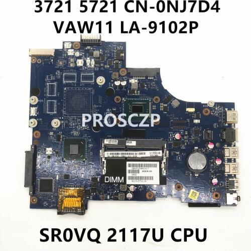 Free shipping For 17 3721 5721 Laptop motherboard CN-0NJ7D4 0NJ7D4 NJ7D4 VAW11 LA-9102P With SR0VQ 2117U CPU 100% full Tested