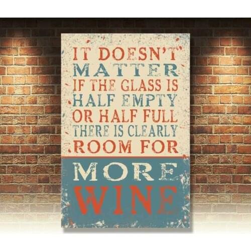 Glass is half empty or half Full, room for Wine. Small Metal Steel Wall Sign