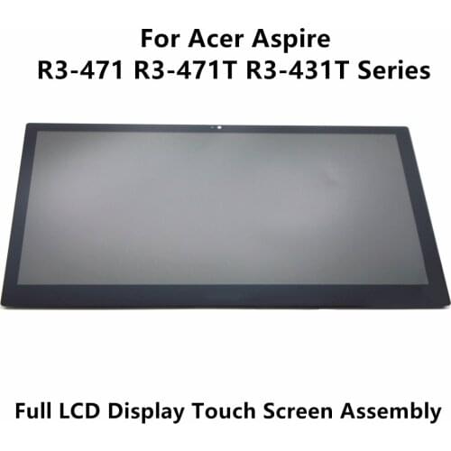 14" Full LCD Display Touch Panel Assembly Screen + Digitizer For Acer Aspire R3-471 R3-471T R3-471T-59ul R3-471T-57jg 1366*768