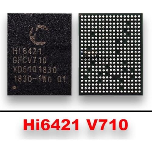 3pcs/lot HI6421 GFCV710 For Huawei P10 Glory V10 Mate10 PRO Power supply IC PM chip hi6421
