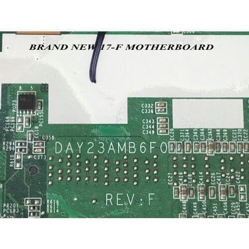 AVAILABLE. BRAND NEW. DAY23AMB6F0 Y23A 17-F LAPTOP MOTHERBOARD FOR HP PAVILION 17-F MAIN BOARD. ONBOARD PROCESSOR A10 +GPU