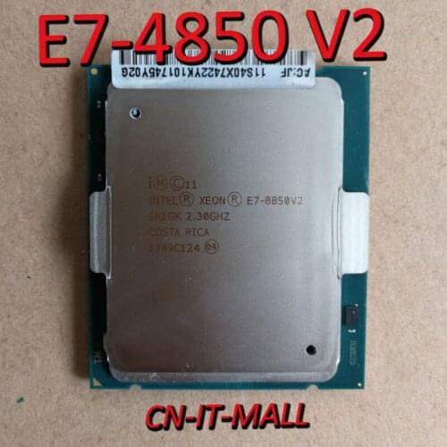 Intel Xeon E7-8850 V2 CPU 2.3GHz 24M 12 Core 24 Threads LGA2011 Processor