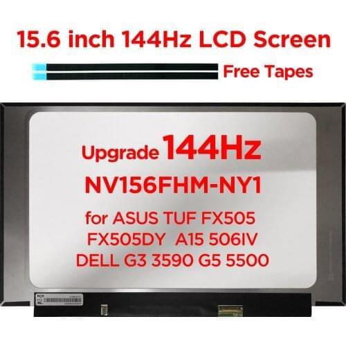 15.6" 144Hz Laptop LCD Screen NV156FHM-NY1 for ASUS TUF FX505 FX505DY GE GD GM A15 506IV LED IPS Display FHD 1920x1080 30pin eDP