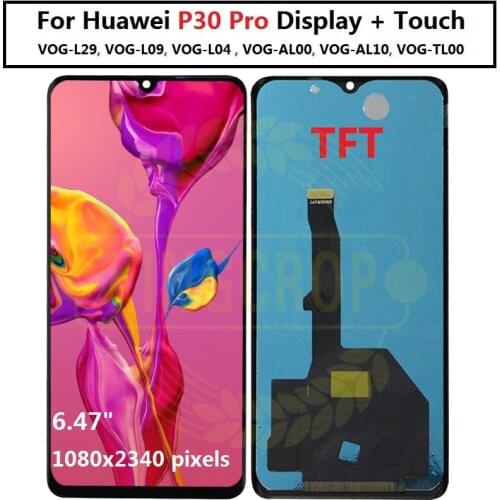 6.47'' TFT Quality For Huawei P30 Pro LCD Display with Touch Screen Digitizer Assembly Replacment For P30 Pro VOG-L09 L29 LCD