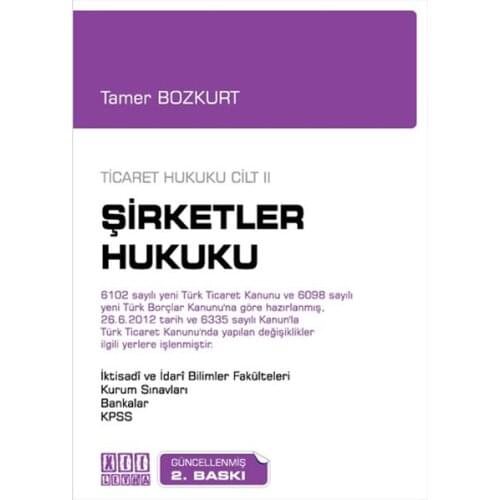 Commercial Law Volume: 2-Corporate Law. Tamer Gray Wolf. On Two Sheet Yayıncılık