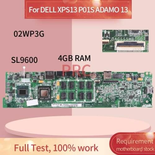CN-02WP3G 02WP3G Laptop motherboard For DELL XPS13 P01S ADAMO 13 SL9600 Notebook Mainboard DA0SS5MBCG0 SLGEQ with 4GB RAM