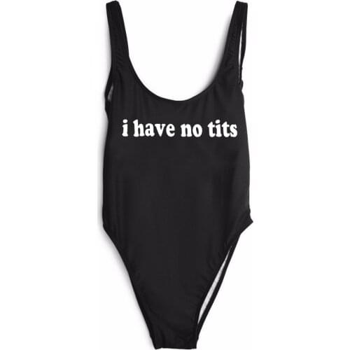 New arrival fashion summer bodysuit "I HAVE NO TITS" funny letter print sexy one-piece bathing suit high cut backless jumpsuit