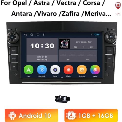 Android 10 2 Din Car GPS Radio for Opel Astra H J 2004 Vectra Vauxhall Antara Zafira Corsa C D Vivaro Meriva Veda Stereo Nav Cam